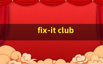 fix-it club